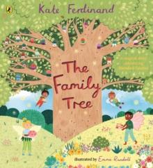 The Family Tree : A magical story celebrating blended families