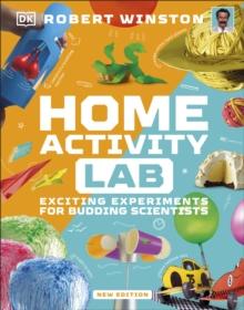 Home Activity Lab : Exciting Experiments for Budding Scientists