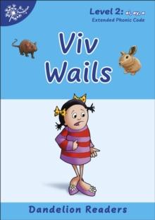 Phonic Books Dandelion Readers Vowel Spellings Level 2 : Two to three spellings for each vowel sound