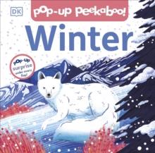 Pop-up Peekaboo! Winter : Pop-Up Surprise Under Every Flap!