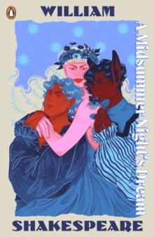 A Midsummer Night's Dream : Staged: the origins of YAs greatest tropes