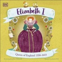 Elizabeth I : Queen of England 1558-1603