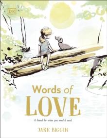 Words of Love : A Friend for Little Ones When They Need it the Most