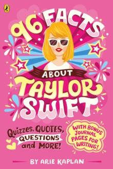 96 Facts About Taylor Swift : Quizzes, Quotes, Questions and More!