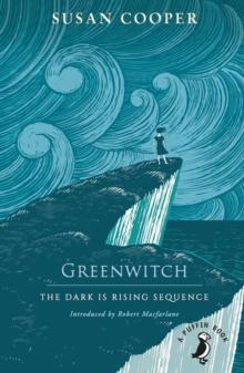 Greenwitch : The Dark is Rising sequence