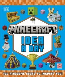 Minecraft Idea a Day : Packed with Hundreds of Ideas to Inspire You!