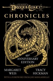 Dragonlance Chronicles : Dragons of Autumn Twilight, Dragons of Winter Night, Dragons of Spring Dawning