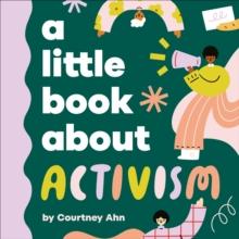 A Little Book About Activism