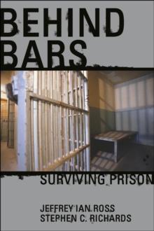 Behind Bars : Surviving Prison