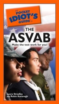 The Pocket Idiot's Guide to the ASVAB