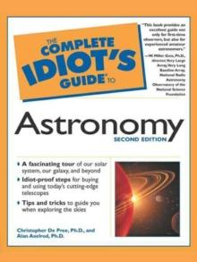 The Complete Idiot's Guide to Astronomy, 2e