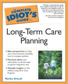 The Complete Idiot's Guide to Long-Term Care Planning