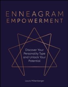 Enneagram Empowerment : Discover Your Personality Type and Unlock Your Potential