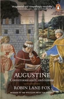 Augustine : Conversions and Confessions