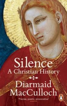 Silence : A Christian History