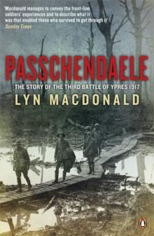 Passchendaele : The Story of the Third Battle of Ypres 1917