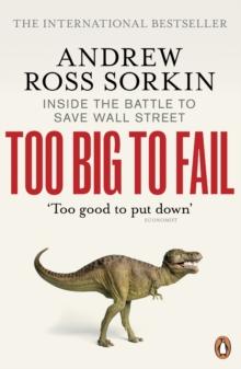 Too Big to Fail : Inside the Battle to Save Wall Street