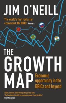 The Growth Map : Economic Opportunity in the BRICs and Beyond