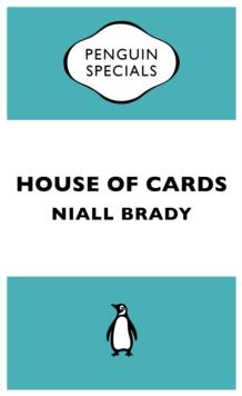 House of Cards : The Inside Story of the Fall of Custom House Capital