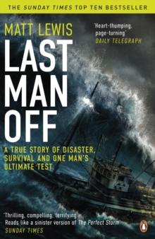 Last Man Off : A True Story of Disaster and Survival on the Antarctic Seas