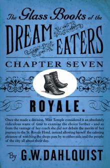 The Glass Books of the Dream Eaters (Chapter 7 Royale)