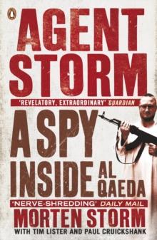 Agent Storm : My Life Inside al-Qaeda