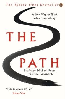 The Path : A New Way to Think About Everything