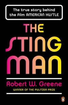 The Sting Man : The True Story Behind the Film AMERICAN HUSTLE