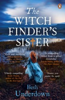 The Witchfinder's Sister : A haunting historical thriller perfect for fans of The Familiars and The Dutch House