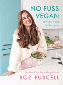 No Fuss Vegan : Everyday Food for Everyone