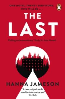 The Last : The post-apocalyptic Thriller That Will Keep You Up All Night