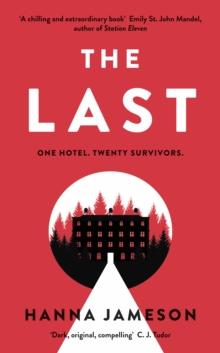 The Last : The post-apocalyptic thriller that will keep you up all night