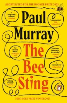 The Bee Sting : Shortlisted for the Booker Prize 2023