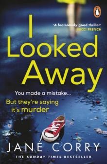 I Looked Away : the page-turning Sunday Times Top 5 bestseller