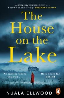 The House on the Lake : The new gripping and haunting thriller from the bestselling author of Day of the Accident