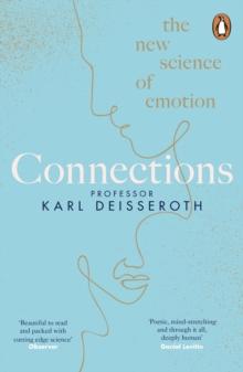 Connections : The New Science of Emotion