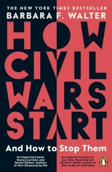 How Civil Wars Start : And How to Stop Them