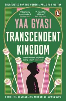 Transcendent Kingdom : Shortlisted for the Womens Prize for Fiction 2021