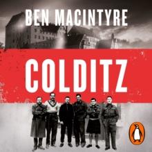 Colditz : Prisoners of the Castle