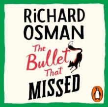 The Bullet That Missed : (The Thursday Murder Club 3)