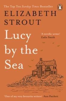 Lucy by the Sea : From the Booker-shortlisted author of Oh William!