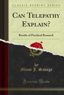 Can Telepathy Explain? : Results of Psychical Research