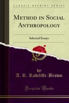 Method in Social Anthropology : Selected Essays