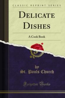 Delicate Dishes : A Cook Book