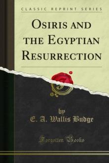 Osiris and the Egyptian Resurrection