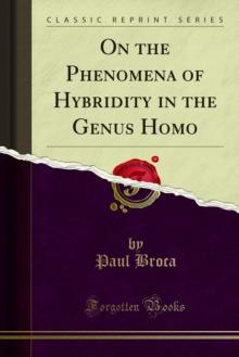 On the Phenomena of Hybridity in the Genus Homo