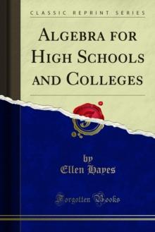 Algebra for High Schools and Colleges