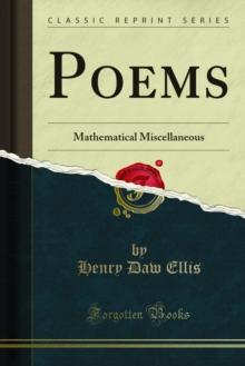 Poems : Mathematical Miscellaneous