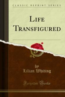 Life Transfigured