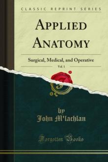 Applied Anatomy : Surgical, Medical, and Operative